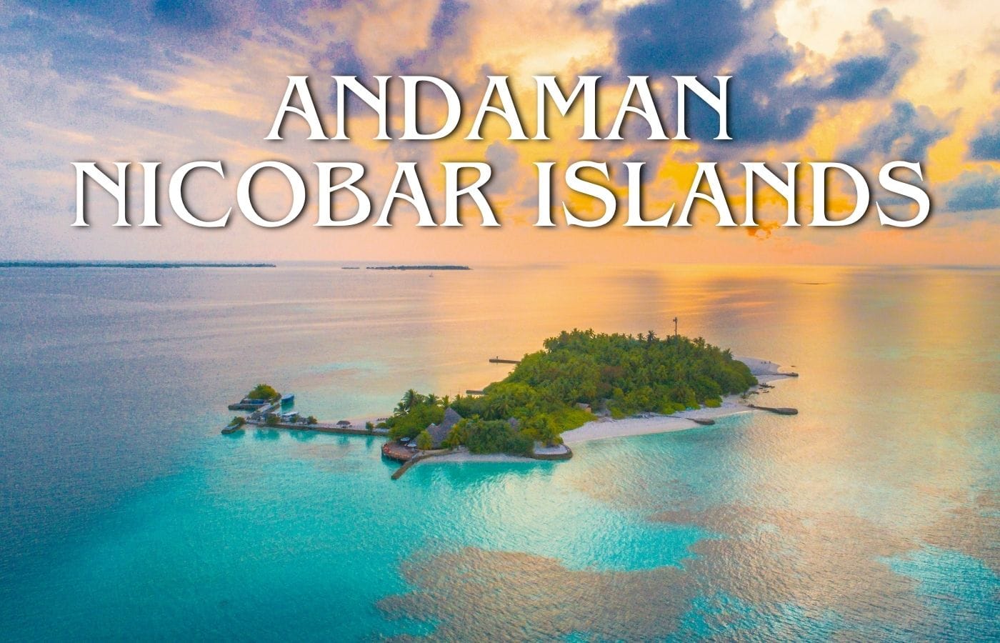 Andaman Island packages with 3nights and 4 days itinerary